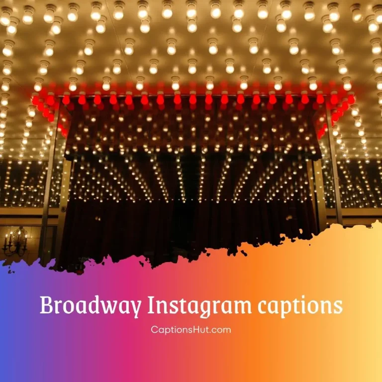 150+ Broadway Instagram Captions With Emojis, Copy-Paste