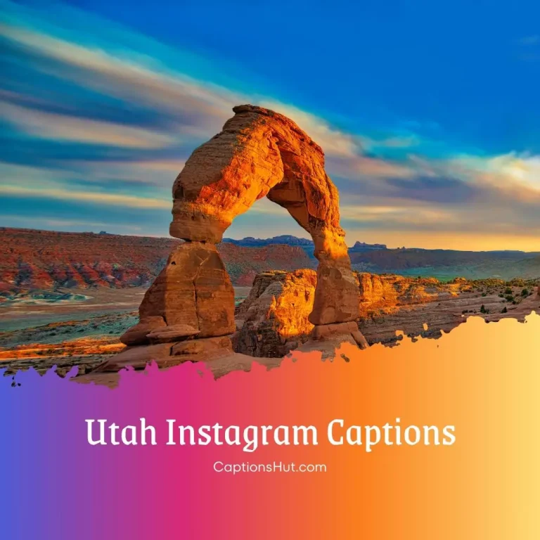 200+ Utah Instagram Captions with Emoji, Copy-Paste