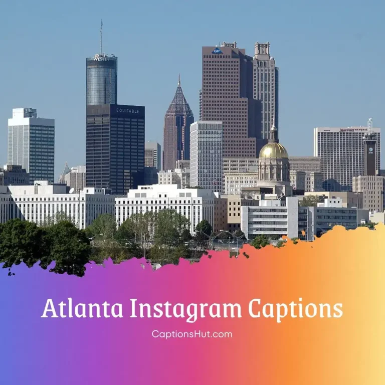250+ Atlanta Instagram Captions, Copy Paste