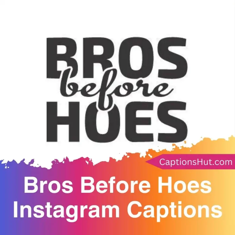 101 bros before hoes Instagram captions with emojis, Copy-Paste