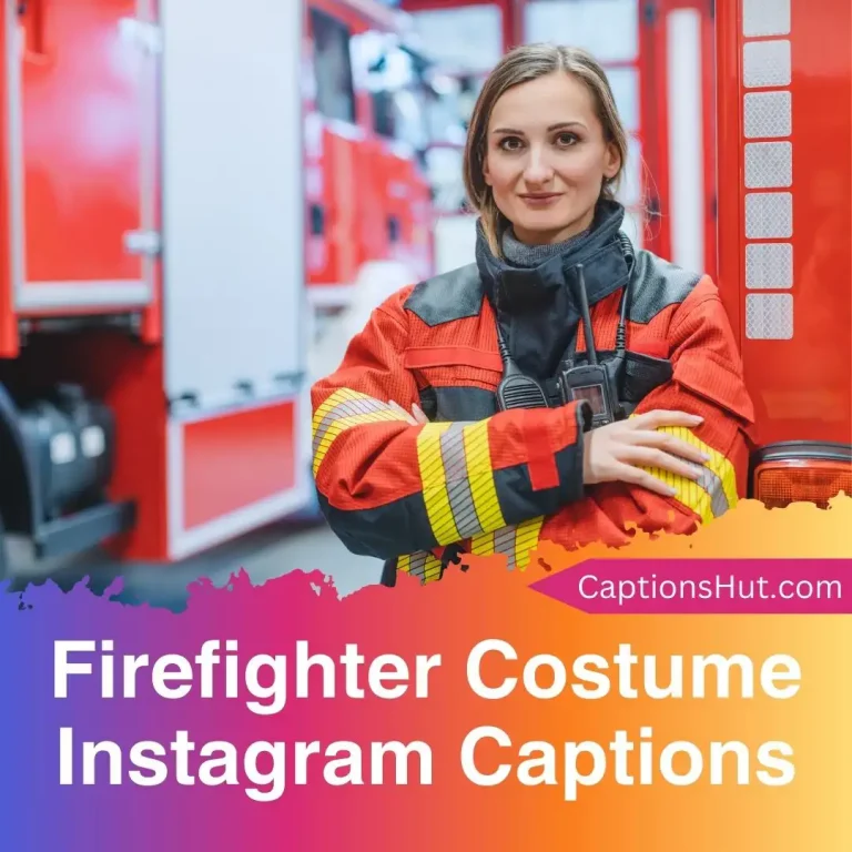 101 firefighter costume instagram captions with emojis, Copy-Paste