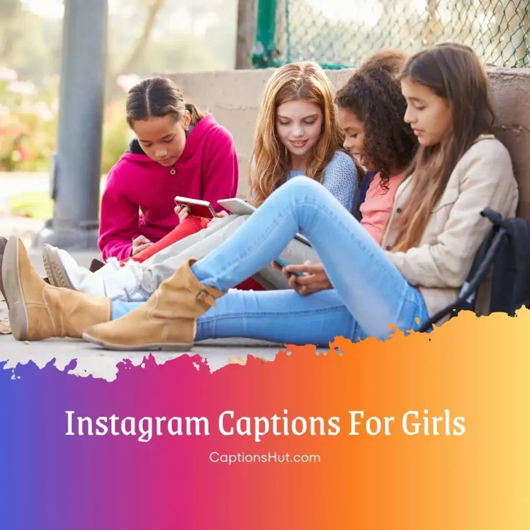 600+ Instagram Captions For Girls With Emojis, Copy-Paste