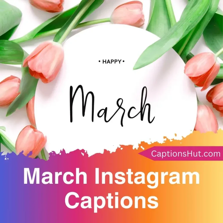 180+ March Instagram captions with emojis, Copy-Paste