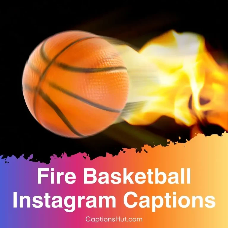 270+ fire basketball Instagram captions with emojis, Copy-Paste