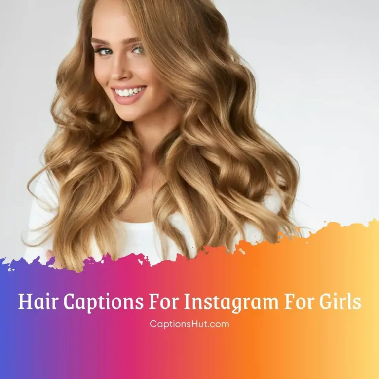 150+ Hair Captions For Instagram For Girls With Emojis