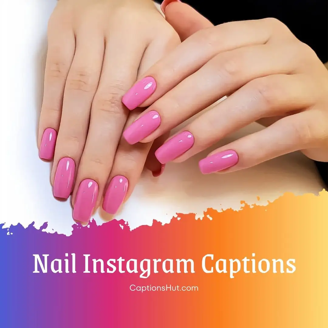 nail Instagram captions