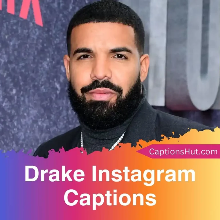 300+ Drake Instagram Captions With Emojis, Copy-Paste