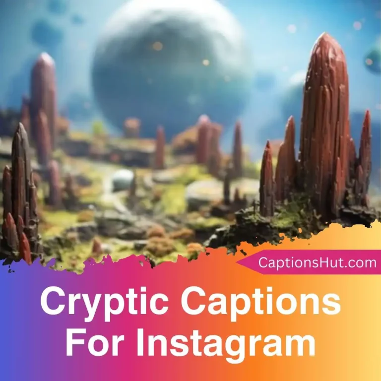 200+ Cryptic Captions For Instagram With Emojis, Copy-Paste
