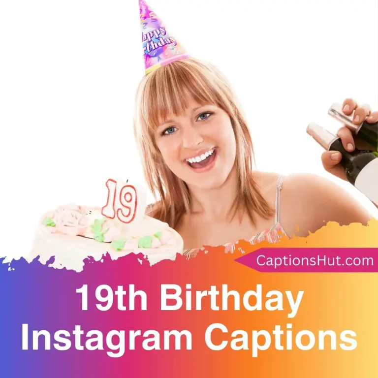 200+ Instagram Captions For 19th Birthday With Emojis, Copy-Paste