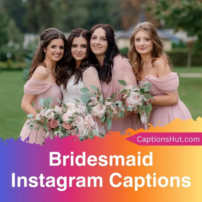 150+Bridesmaid Instagram Captions With Emojis, Copy-Paste