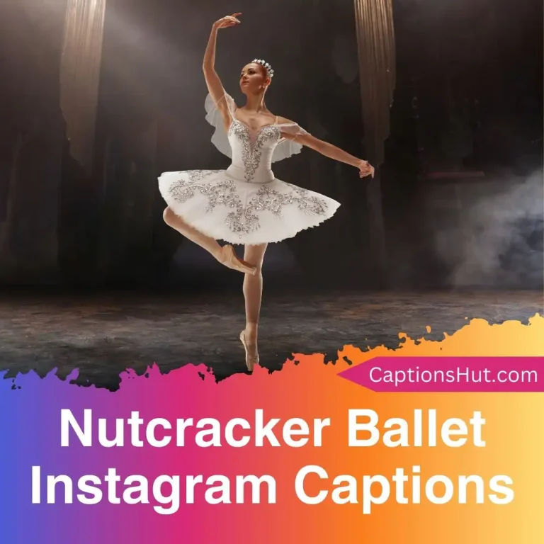 150+ Nutcracker Ballet Instagram Captions With Emojis