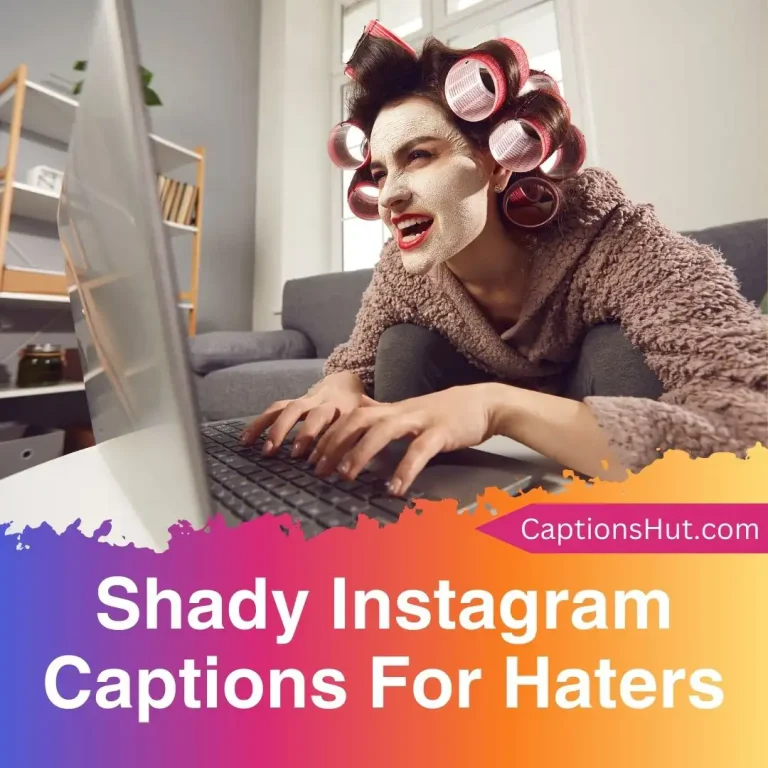 150+ Shady Instagram Captions For Haters With Emojis