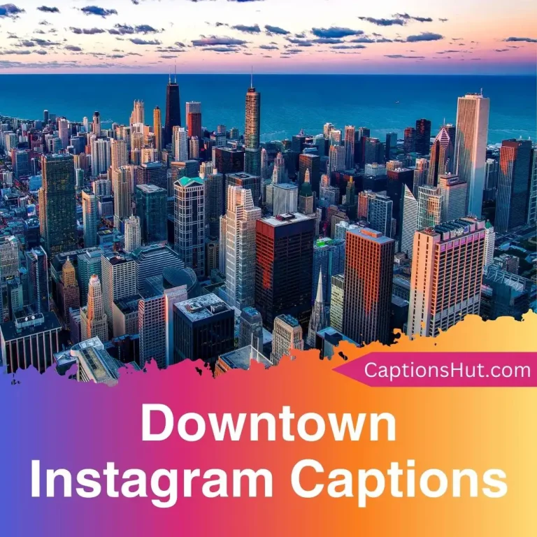 150+ Downtown Instagram Captions With Emojis, Copy-Paste