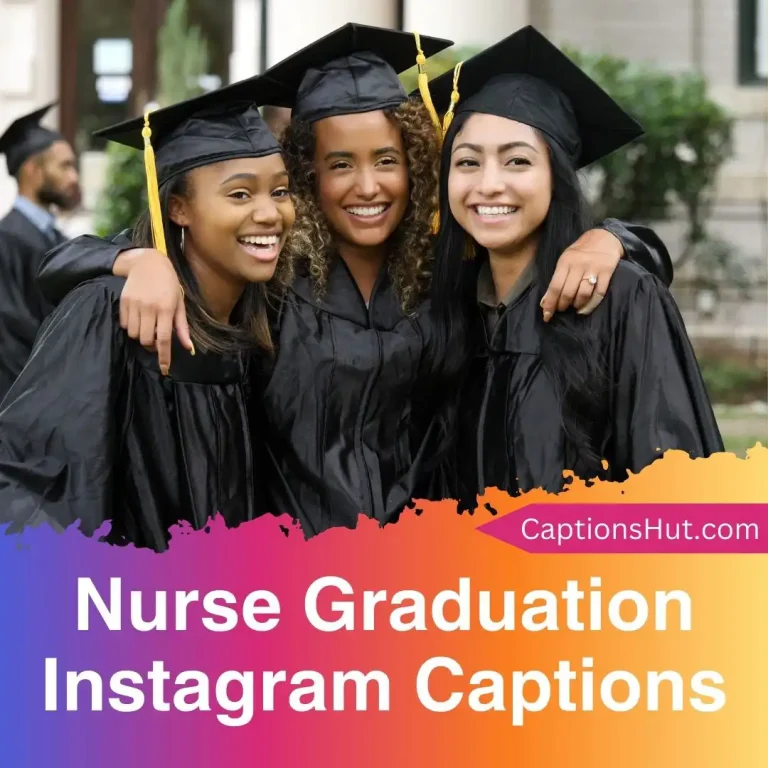 150+ Nurse Graduation Instagram Captions With Emojis